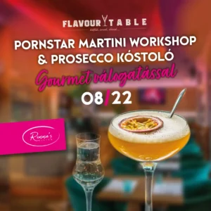 Pornstar Martini workshop & Prosecco kóstoló - 2025. 08. 22.